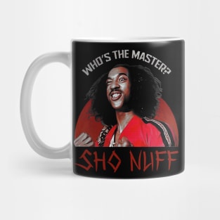 Sho Nuff Mug